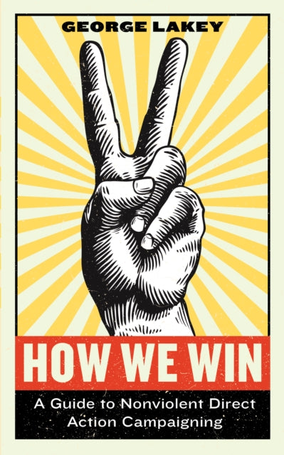 Book cover of: How We Win. By: George Lakey