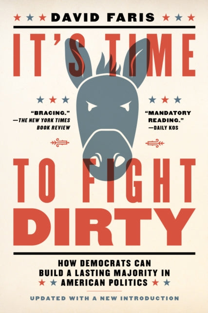 Book cover of: It's Time to Fight Dirty. By: David Faris
