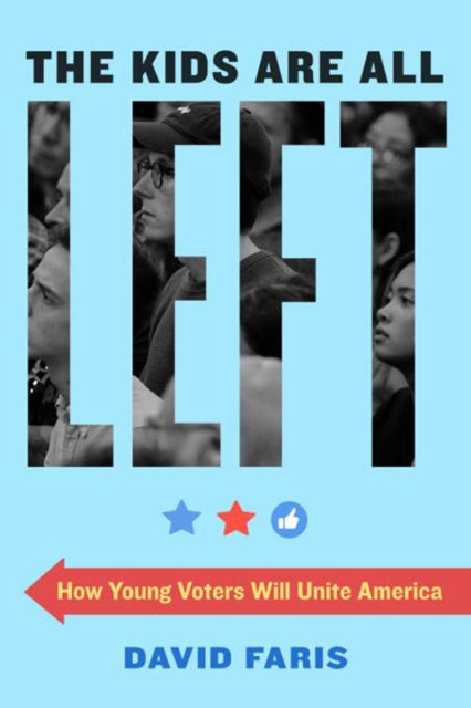 Book cover of: Kids Are All Left. By: David Faris