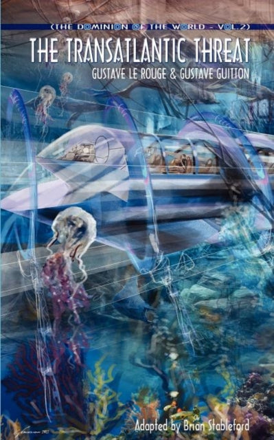 Book cover of: Dominion of the World 2. By: Gustave Le Rouge