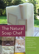 Book cover of: Natural Soap Chef