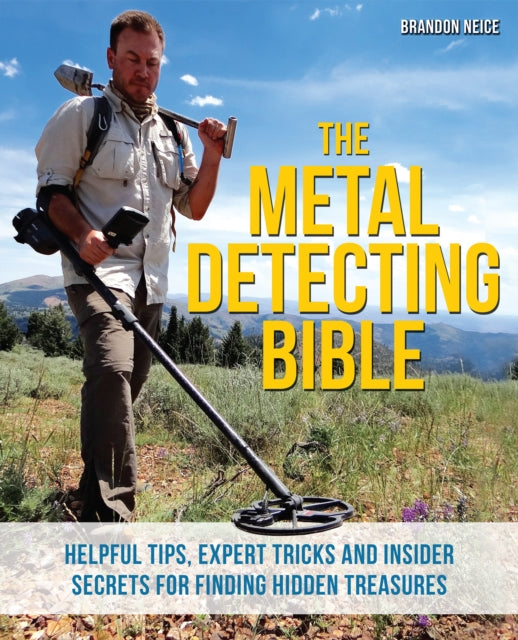 Book cover of: Metal Detecting Bible. By: Brandon Neice