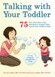 Book cover of: Talking with Your Toddler. By: Teresa Laikko M.S.  CCC-SLP