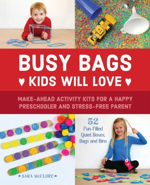 Book cover of: Busy Bags Kids Will Love. By: Sara McClure