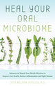 Book cover of: Heal Your Oral Microbiome. By: Cass Nelson-Dooley