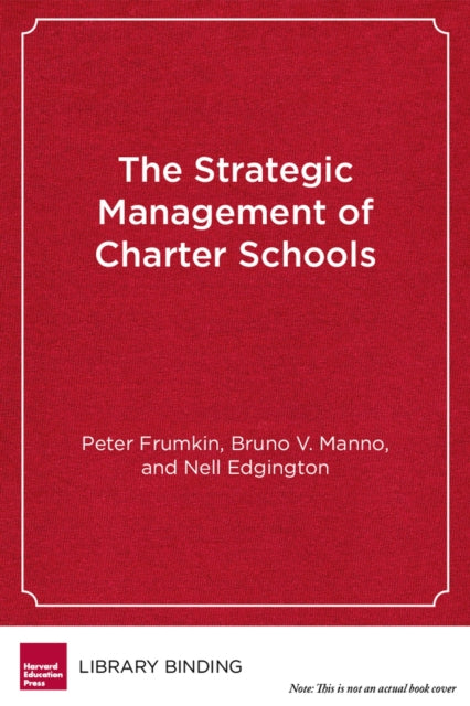 Book cover of: Strategic Management of Charter Schools