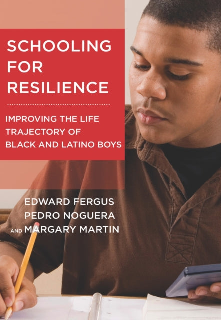 Book cover of: Schooling for Resilience. By: Edward Fergus