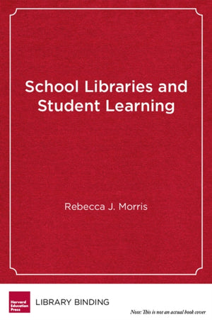 School Libraries and Student Learning