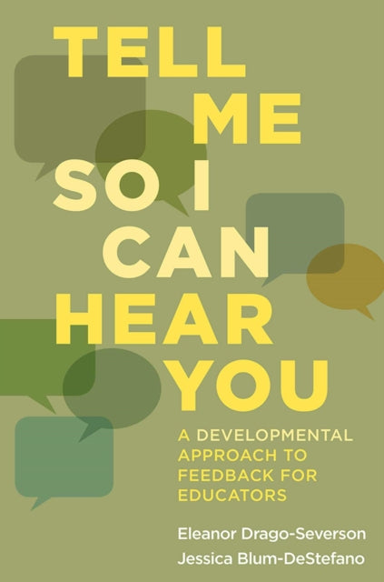 Book cover of: Tell Me So I Can Hear You. By: Eleanor Drago-Severson