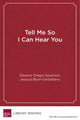 Book cover of: Tell Me So I Can Hear You. By: Eleanor Drago-Severson