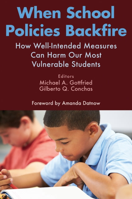 Book cover of: When School Policies Backfire. By: Michael A. Gottfried