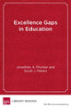Book cover of: Excellence Gaps in Education. By: Jonathan A. Plucker