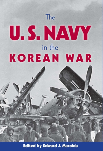 Book cover of: U.S. Navy in the Korean War. By: Edward J. Marolda