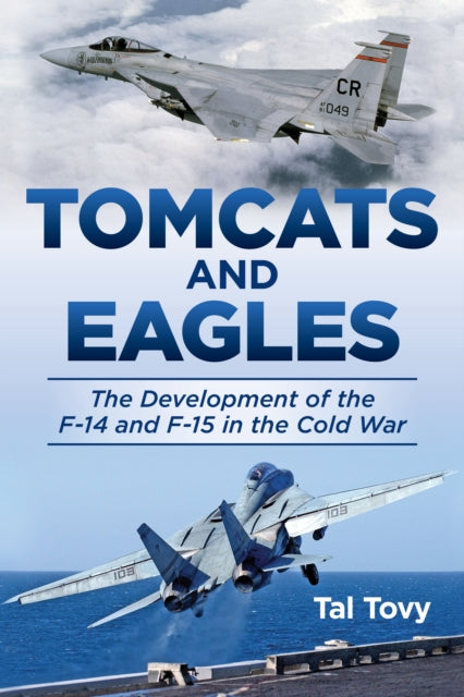 Book cover of: Tomcats and Eagles. By: Tal Tovy