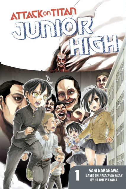 Book cover of: Attack On Titan: Junior High 1