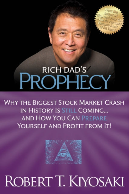 Book cover of: Rich Dad's Prophecy. By: Robert T. Kiyosaki