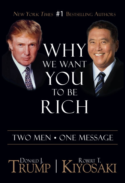 Book cover of: Why We Want You To Be Rich. By: Donald Trump