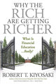 Book cover of: Why the Rich Are Getting Richer. By: Robert T. Kiyosaki