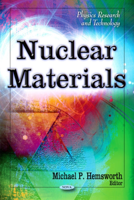 Book cover of: Nuclear Materials. By: Michael P. Hemsworth