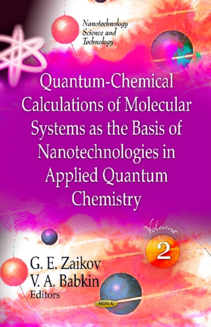 Quantum-Chemical Calculations of Molecular System as the Basis of Nanotechnologies in Applied Quantum Chemistry