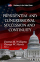 Book cover of: Presidential & Congressional Succession & Continuity. By: Donna M. Williams