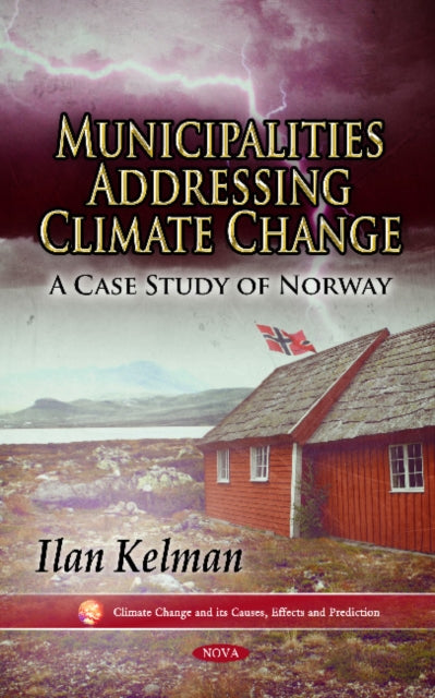 Book cover of: Municipalities Addressing Climate Change. By: Ilan Kelman