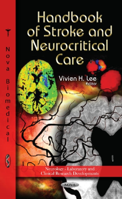 Book cover of: Handbook of Stroke & Neurocritical Care. By: Vivien H. Lee