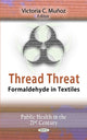 Book cover of: Thread Threat. By: Victoria C. Muñoz