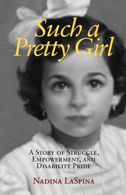 Book cover of: Such a Pretty Girl. By: Nadina LaSpina