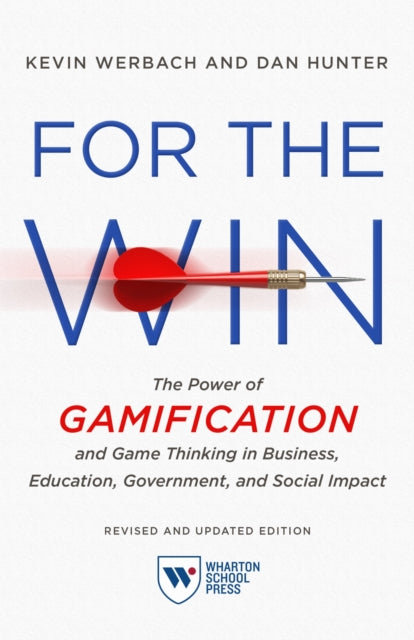 Book cover of: For the Win, Revised and Updated Edition. By: Kevin Werbach