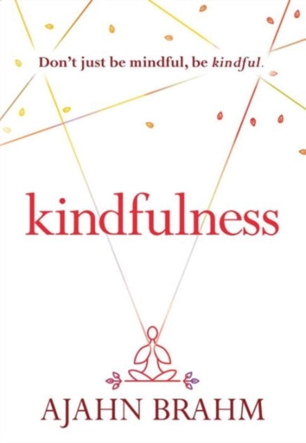 Book cover of: Kindfulness. By: Ajahn Brahm