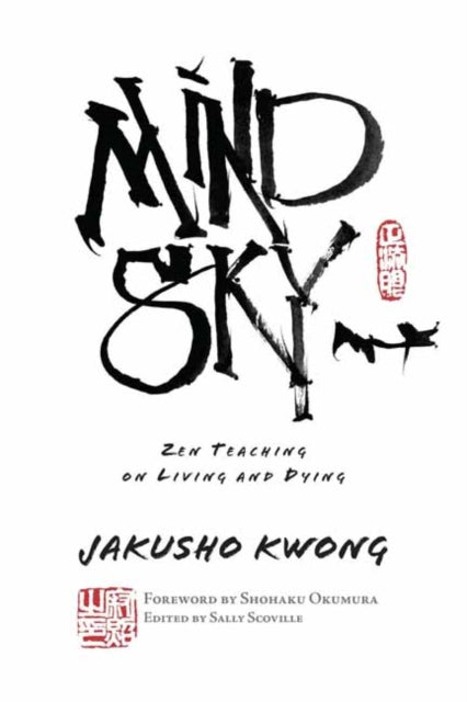Book cover of: Mind Sky. By: Jakusho Kwong-roshi