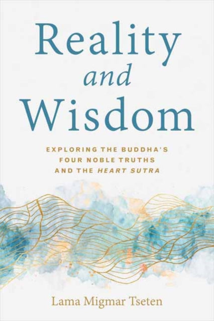 Book cover of: Reality and Wisdom. By: Migmar Tseten
