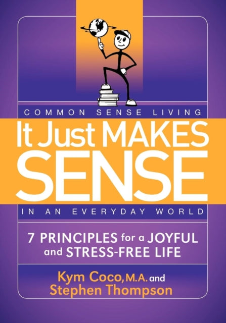 Book cover of: It Just Makes Sense