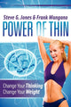 Book cover of: Power of Thin. By: Steve G. Jones