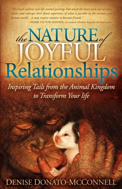 Book cover of: Nature of Joyful Relationships. By: Denise Donato-McConnell