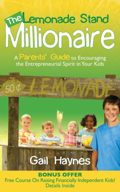 Book cover of: Lemonade Stand Millionaire. By: Gail Haynes