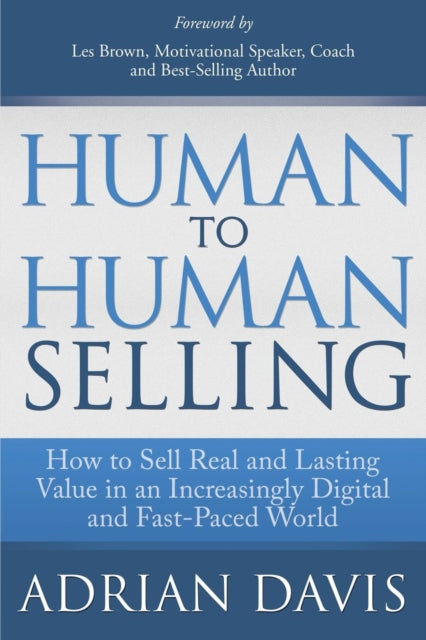 Book cover of: Human to Human Selling. By: Adrian Davis