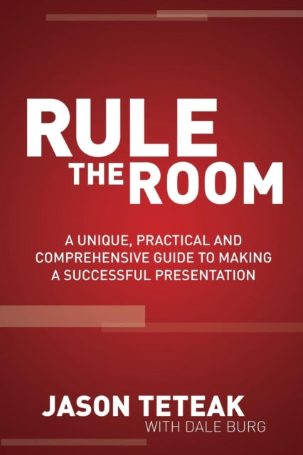 Book cover of: Rule The Room. By: Jason Teteak