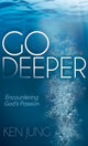 Book cover of: Go Deeper. By: Ken Jung