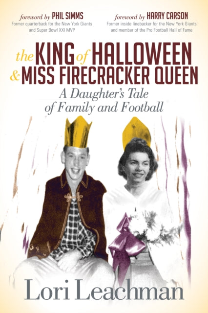 Book cover of: King of Halloween and Miss Firecracker Queen. By: Lori Leachman