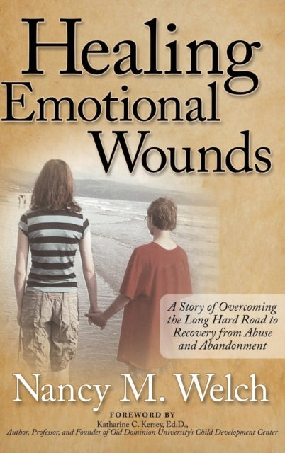 Book cover of: Healing Emotional Wounds. By: Nancy M. Welch