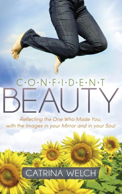 Book cover of: Confident Beauty. By: Catrina Welch