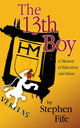 Book cover of: 13th Boy. By: Stephen Fife