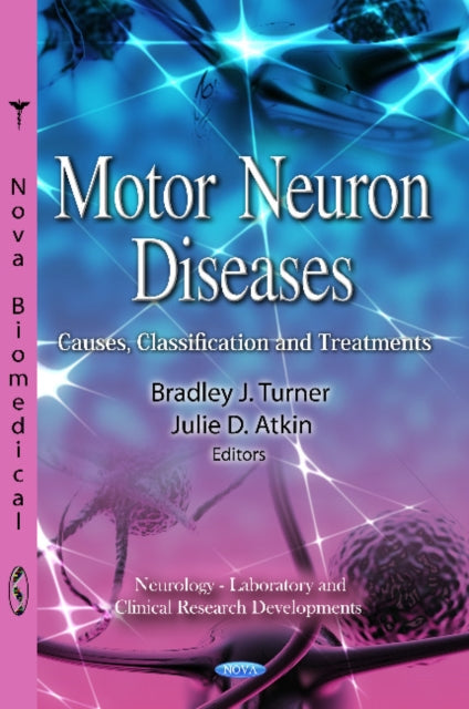 Book cover of: Motor Neuron Diseases. By: Bradley James Turner