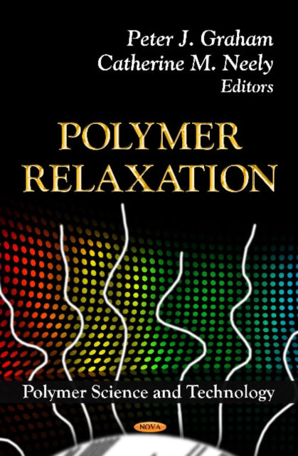 Book cover of: Polymer Relaxation. By: Peter J. Graham