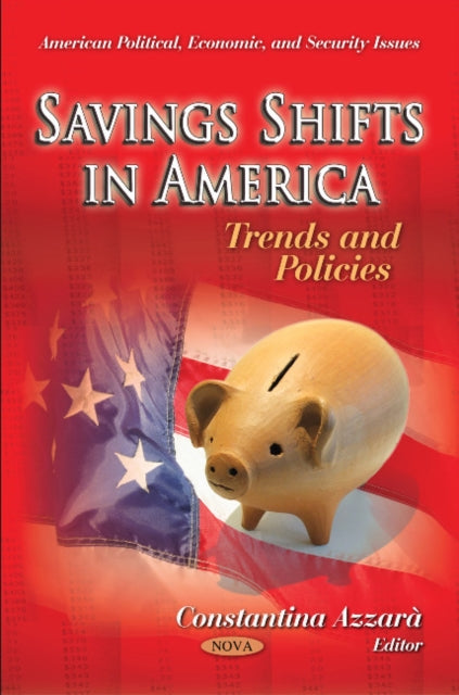 Book cover of: Savings Shifts in America. By: Constantina Azzarà