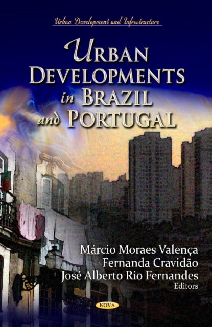 Book cover of: Urban Developments in Brazil & Portugal. By: Márcio Moraes Valença