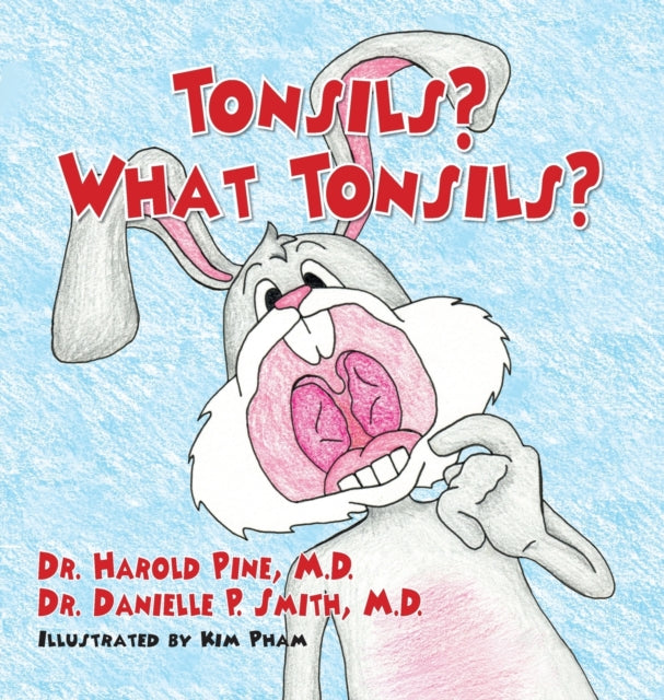 Book cover of: Tonsils? What Tonsils?. By: Harold Pine