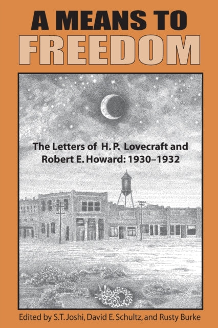 Book cover of: Means to Freedom. By: Howard Philip Lovecraft